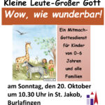 Kindergottesdienst: Kleine Leute – Großer Gott in Burlafingen